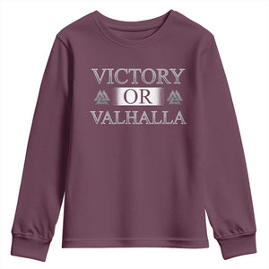 Viking Youth Sweatshirt Victory Or Valhalla Norse Mythology TS09 Maroon Print Your Wear
