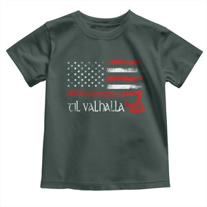 Viking Til Valhalla Toddler T Shirt TS09 Dark Forest Green Print Your Wear