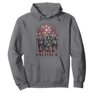 Viking Warrior Hoodie See You In Valhalla TS09 Charcoal Print Your Wear
