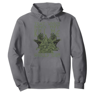 Viking Hoodie That Which Does Not Kill Me Should Run Valknut TS09 Charcoal Print Your Wear