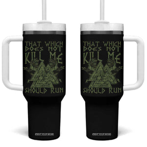 Viking Tumbler With Handle That Which Does Not Kill Me Should Run Valknut TS09 One Size: 40 oz Black Print Your Wear