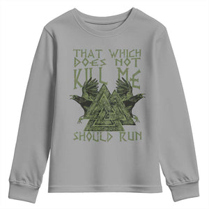 Viking Youth Sweatshirt That Which Does Not Kill Me Should Run Valknut TS09 Sport Gray Print Your Wear