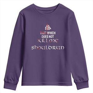 Viking Youth Sweatshirt That Which Does Not Kill Me Should Run TS09 Purple Print Your Wear