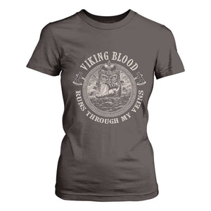 Viking Blood T Shirt For Women Runs Through My Veins TS09 Dark Chocolate Print Your Wear