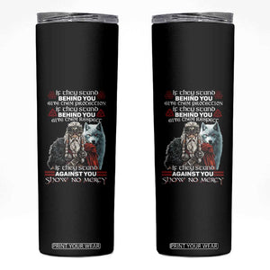 Viking Skinny Tumbler If They Stand Against You Show No Mercy TS09 Black Print Your Wear