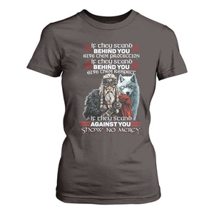 Viking T Shirt For Women If They Stand Against You Show No Mercy TS09 Dark Chocolate Print Your Wear