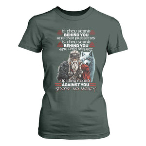 Viking T Shirt For Women If They Stand Against You Show No Mercy TS09 Dark Forest Green Print Your Wear