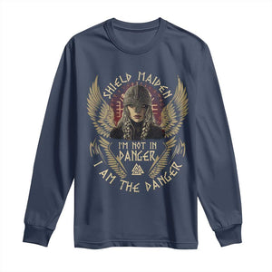 Shield Maiden Long Sleeve Shirt I Am The Danger Female Warrior Scandinavian Folklore Mythology TS09 Navy Print Your Wear