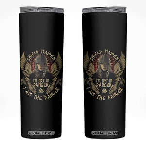 Shield Maiden Skinny Tumbler I Am The Danger Female Warrior Scandinavian Folklore Mythology TS09 Black Print Your Wear