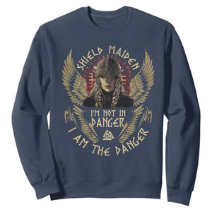 Shield Maiden Sweatshirt I Am The Danger Female Warrior Scandinavian Folklore Mythology TS09 Navy Print Your Wear