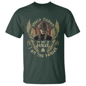 Shield Maiden T Shirt I Am The Danger Female Warrior Scandinavian Folklore Mythology TS09 Dark Forest Green Print Your Wear