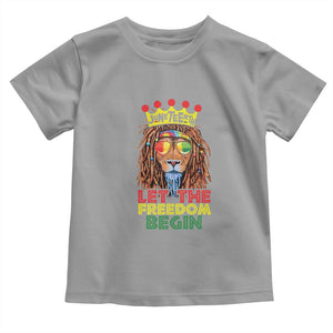 Juneteenth Toddler T Shirt Lion Rasta Let The Freedom Begin African American TS09 Sport Gray Print Your Wear