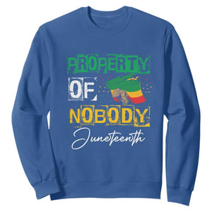 Juneteenth Sweatshirt Property Of Nobody Melanin Black Freedom TS09 Royal Blue Print Your Wear