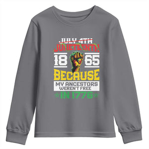 Juneteenth 1865 Youth Sweatshirt Because My Ancestors Weren't Free In 1776 African American TS09 Charcoal Print Your Wear