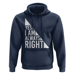 Funny Math Teacher Hoodie I Am Always Right TS09 Navy Print Your Wear