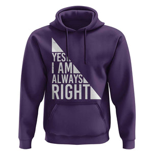 Funny Math Teacher Hoodie I Am Always Right TS09 Purple Print Your Wear