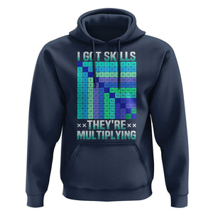 Math Lover Hoodie I Got Skills They're Multiplying TS09 Navy Print Your Wear