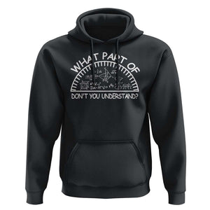 Funny Math Lover Hoodie What Part Of This Don't You Understand TS09 Black Print Your Wear