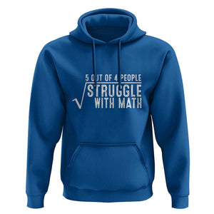 Funny 5 of 4 People Struggle With Math Hoodie TS09 Royal Blue Print Your Wear
