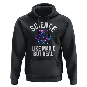 Science Like Magic But Real Hoodie TS09 Black Print Your Wear