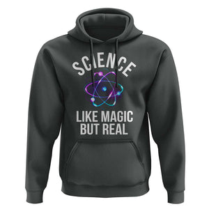 Science Like Magic But Real Hoodie TS09 Dark Heather Print Your Wear