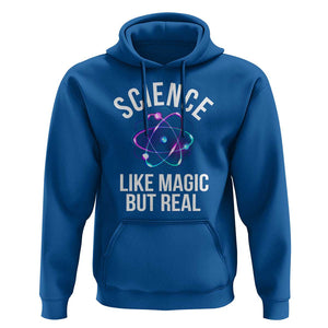 Science Like Magic But Real Hoodie TS09 Royal Blue Print Your Wear