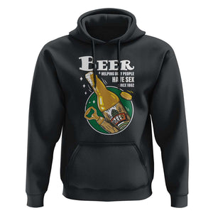 Funny Beer Lover Hoodie Beer Helping Ugly People Have Sex Since 1862 TS09 Black Print Your Wear