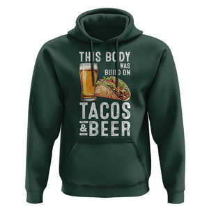 Funny Beer Lover Hoodie This Body Was Built On Tacos and Beer TS09 Dark Forest Green Print Your Wear