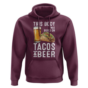 Funny Beer Lover Hoodie This Body Was Built On Tacos and Beer TS09 Maroon Print Your Wear