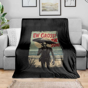 Funny Vampire Throw Blanket Ew Gross The Sun Sunny Beach Trip Halloween TS09 Print Your Wear