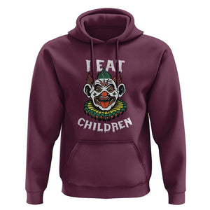 Halloween Clown Hoodie I Eat Children Spooky Mask TS09 Maroon Print Your Wear