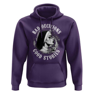 Unholy Nun Hoodie Bad Decisions Good Stories Dirty Nun Smoking TS09 Purple Print Your Wear