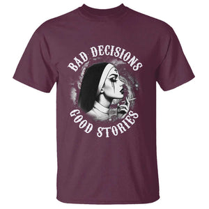 Unholy Nun T Shirt Bad Decisions Good Stories Dirty Nun Smoking TS09 Maroon Print Your Wear