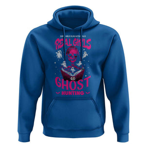 Real Girls Go Ghost Hunting Hoodie Paranormal Investigator Spooky Halloween TS09 Royal Blue Print Your Wear