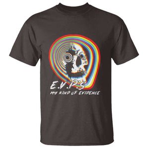 Ghost Hunting T Shirt EVP My Kind Of Evidence TS09 Dark Chocolate Print Your Wear