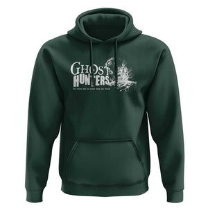 Ghost Hunter Hoodie The Other Side Is Closer Than You Think TS09 Dark Forest Green Print Your Wear