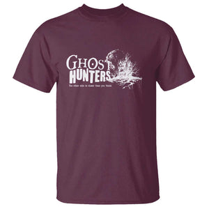 Ghost Hunter T Shirt The Other Side Is Closer Than You Think TS09 Maroon Print Your Wear