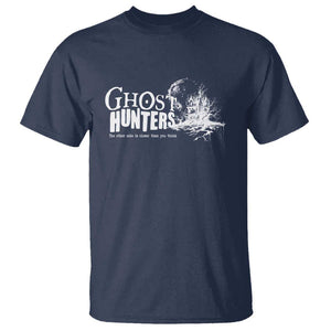 Ghost Hunter T Shirt The Other Side Is Closer Than You Think TS09 Navy Print Your Wear