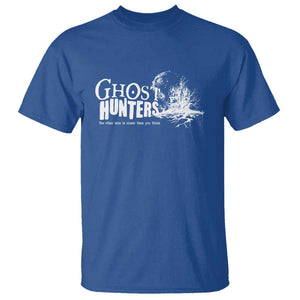 Ghost Hunter T Shirt The Other Side Is Closer Than You Think TS09 Royal Blue Print Your Wear