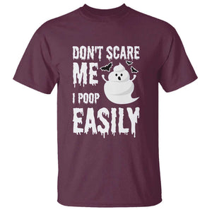 Funny Halloween T Shirt Don't Scare Me I Poop Easily TS09 Maroon Print Your Wear