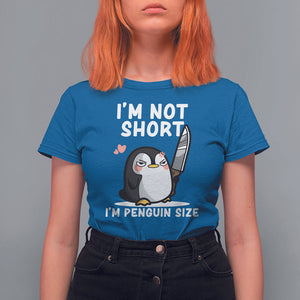 I'm Not Short I'm Penguin Size Angry But Cute T Shirt For Women TS09 Royal Blue Printyourwear
