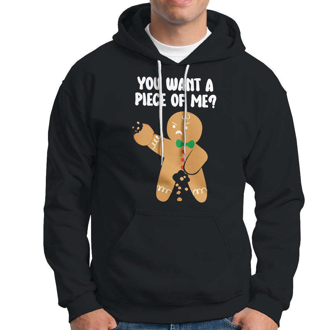 You Want A Piece Of Me Gingerbread Naughty Christmas Hoodie TS09 Printyourwear