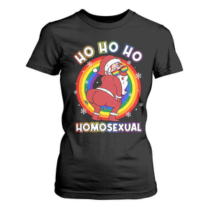 Funny Christmas LGBT T Shirt For Women Santa Ho Ho Ho Homosexual TS09 Black Print Your Wear