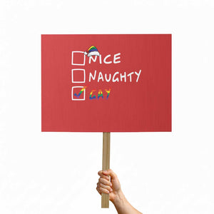 Funny Christmas LGBT Protest Sign Naughty Nice Gay TS09 Horizontal 18" × 24" Red Print Your Wear