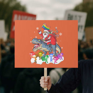 Funny Christmas LGBT Protest Sign Rainbow Flag Santa Riding Dinosaur TS09 Horizontal 18" × 24" Orange Print Your Wear