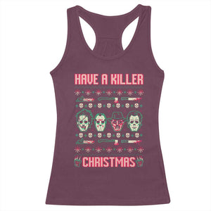 Horror Xmas Racerback Tank Top Have A Killer Christmas Horror Characters TS09 Maroon Print Your Wear