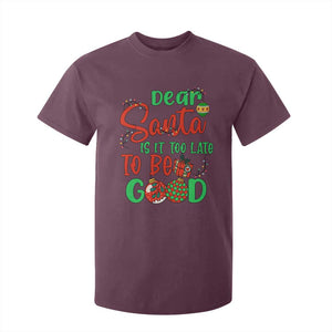 Funny Christmas T Shirt For Kid Deer Santa Is It Too Late To Be Good TS09 Maroon Print Your Wear