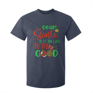 Funny Christmas T Shirt For Kid Deer Santa Is It Too Late To Be Good TS09 Navy Print Your Wear