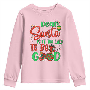 Funny Christmas Youth Sweatshirt Deer Santa Is It Too Late To Be Good TS09 Light Pink Print Your Wear