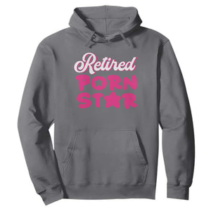 Funny Naughty Adult Humor Retirement Hoodie Retired P0rn Star TS09 Charcoal Print Your Wear